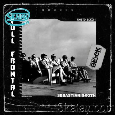 Sebastian Groth - Full Frontal (2022)