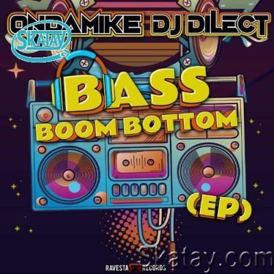 DJ Dilect & Ondamike - Bass Boom Bottom EP (2022)