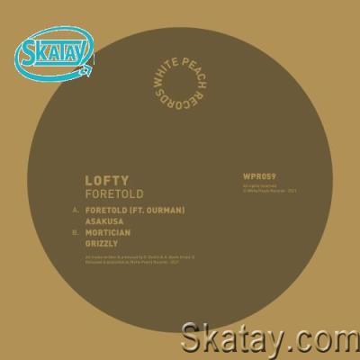 Lofty - Foretold (2022)
