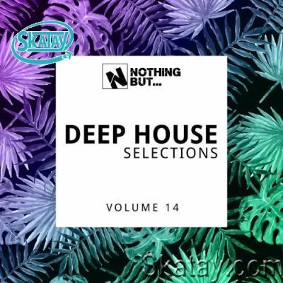 Nothing But... Deep House Selections, Vol. 14 (2022)