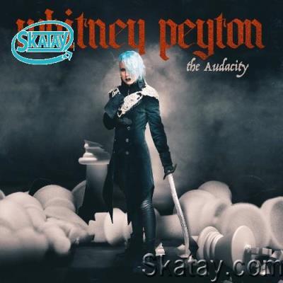 Whitney Peyton - The Audacity (2022)