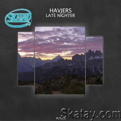 Havjers - Late Nighter (2022)