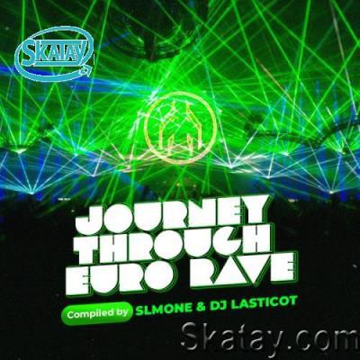 DJ Lasticot - Journey through Eurorave 056 (2022-05-25)