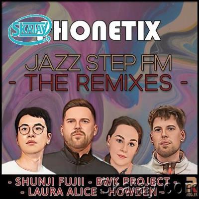 Phonetix - Jazz Step Fm (The Remixes) (2022)