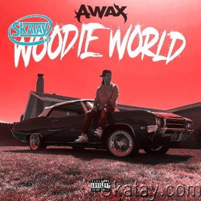 A-Wax - Woodie World (2022)