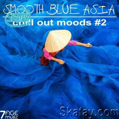 Smooth Blue Asia, Chill Out Moods, Vol. 2 (2022)