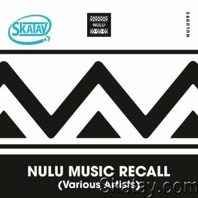 Nulu Music Recall (2022)