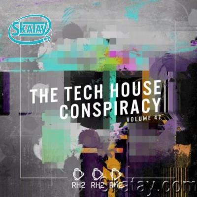 The Tech House Conspiracy, Vol. 47 (2022)