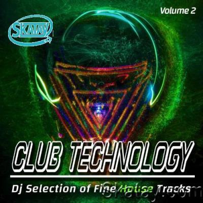 Club Technology, Volume 2 - Dj Selection of Fine House (Compilation) (2022)