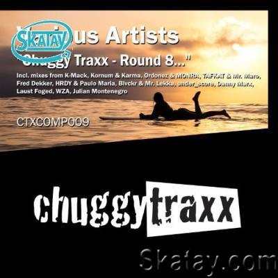 Chuggy Traxx - Round 8... (2022)