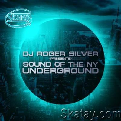 Roger Silver - Sound Of The New York Underground 017 (2022)