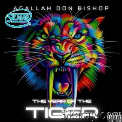 Agallah Don Bishop - The Year Of The Tiger (2022)