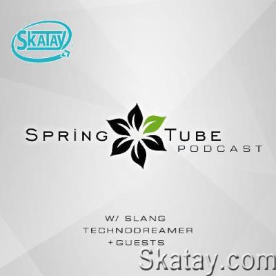 SlanG, Technodreamer, Lokovski - Spring Tube Podcast 094 (2022-05-27)