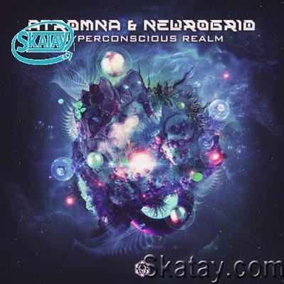 Atromna & Neurogrid - Hyperconscious Realm (2022)