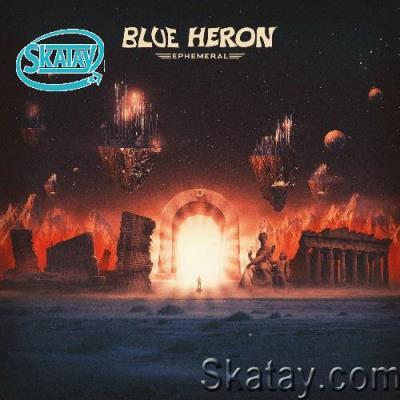 Blue Heron - Ephemeral (2022)