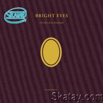 Bright Eyes - Fevers And Mirrors: A Companion (2022)