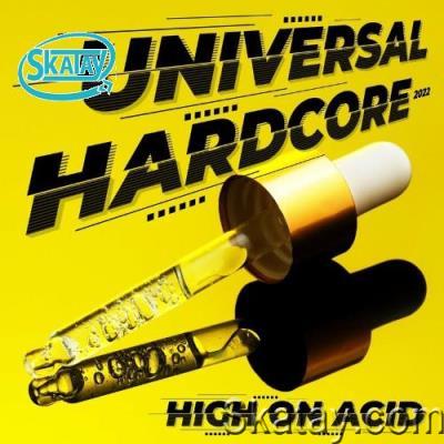 Universal Hardcore 2022 - High on Acid (2022)