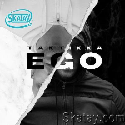 Taktikka - Ego (2022)