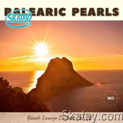 Balearic Pearls, Vol.2 (Beach Lounge Chillout Del Sol) (2022)