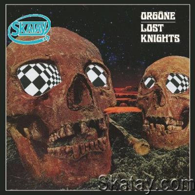 Orgone - Lost Knights (2022)
