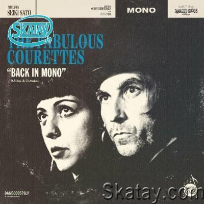 The Courettes - Back In Mono (B-Sides & Outtakes) (2022)