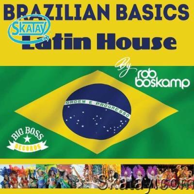 Brazilian Basics (Latin House Part 1) (2022)
