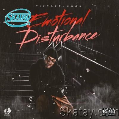 TipToe Thugga - Emotional Disturbance (2022)