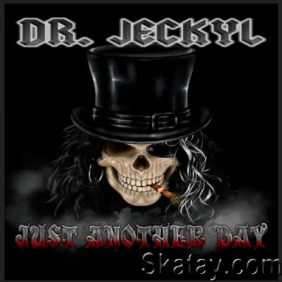 Dr. Jeckyl - Just Another Day (2022)