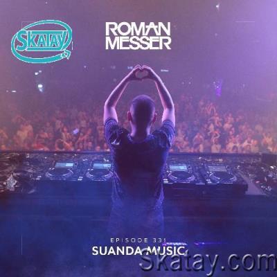 Roman Messer - Suanda Music 331 (2022-05-31)