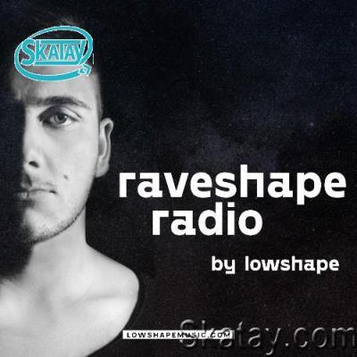 Lowshape - Raveshape Radio 009 (2022-06-01)