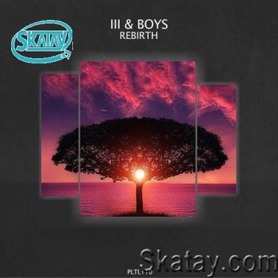 III & Boys - Rebirth (2022)