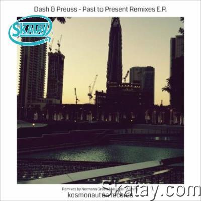 Dash & Preuss - Past To Present Remixes EP (2022)