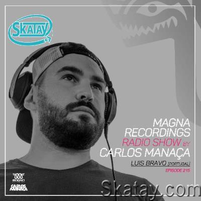 Carlos Manaça - Magna Recordings Radio Show 215 (2022-06-02)