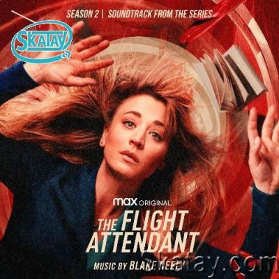 Blake Neely - The Flight Attendant: Season 2 (Original Television Soundtrack) (2022)