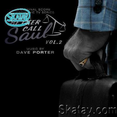 Dave Porter - Better Call Saul, Vol. 2 (Original Score from the TV Series) (2022)
