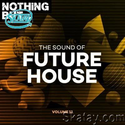 Nothing But... The Sound of Future House, Vol. 11 (2022)