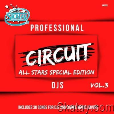 Professional Circuit Djs (All Stars Special Edition) Compilation, Vol. 3 (2022)