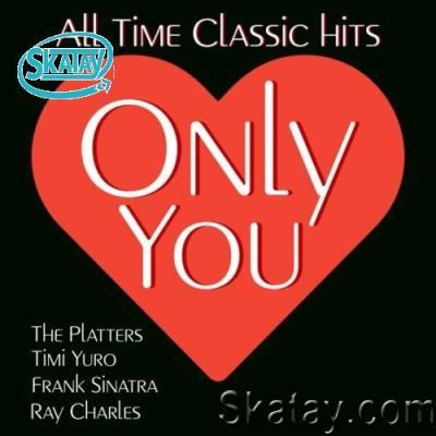 Only You (All Time Classic Hits) (2022)
