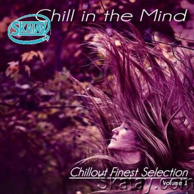 Chill in the Mind, Volume One - Chillout Finest Selection (Album) (2022)