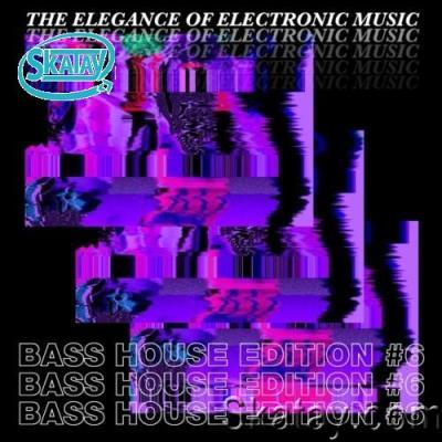 The Elegance of Electronic Music - Bass House Edition #6 (2022)