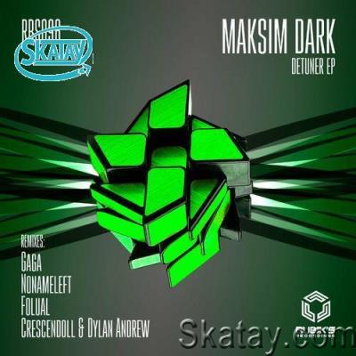 Maksim Dark - Detuner EP (2022)
