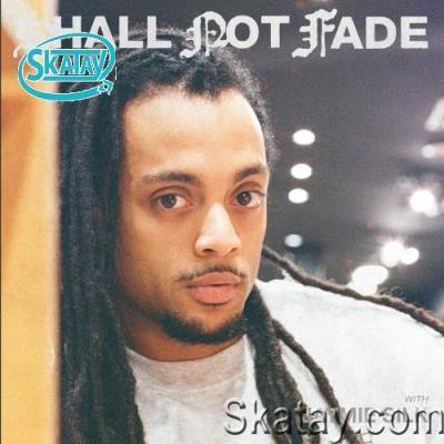 Shall Not Fade: Jaymie Silk (DJ Mix) (2022)
