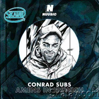 Conrad Subs - Amens in Ipswich (2022)