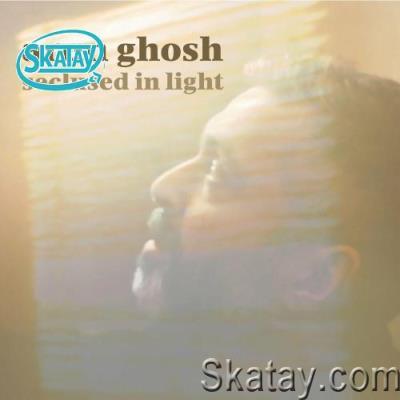 Arun Ghosh - Seclused In Light (2022)