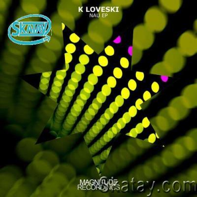 K Loveski - Nau EP (2022)