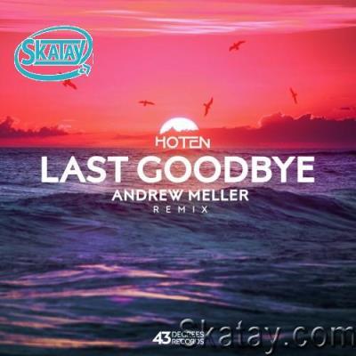 Hoten - Last Goodbye Remix (2022)