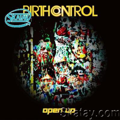 Birth Control - Open Up (2022)