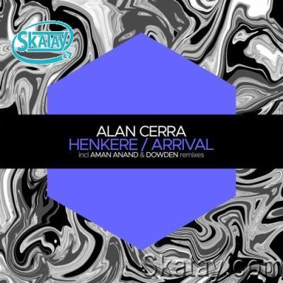 Alan Cerra - Henkere / Arrival (2022)