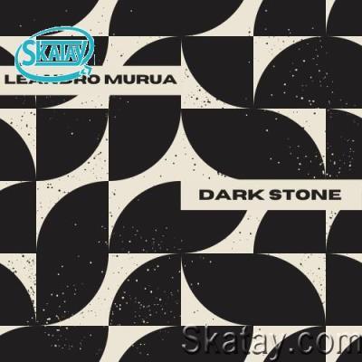 Leandro Murua - Dark Stone (2022)