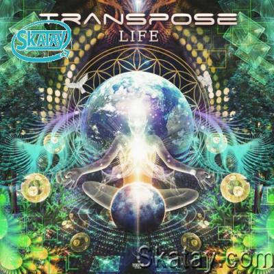 Transpose - Life (2022)